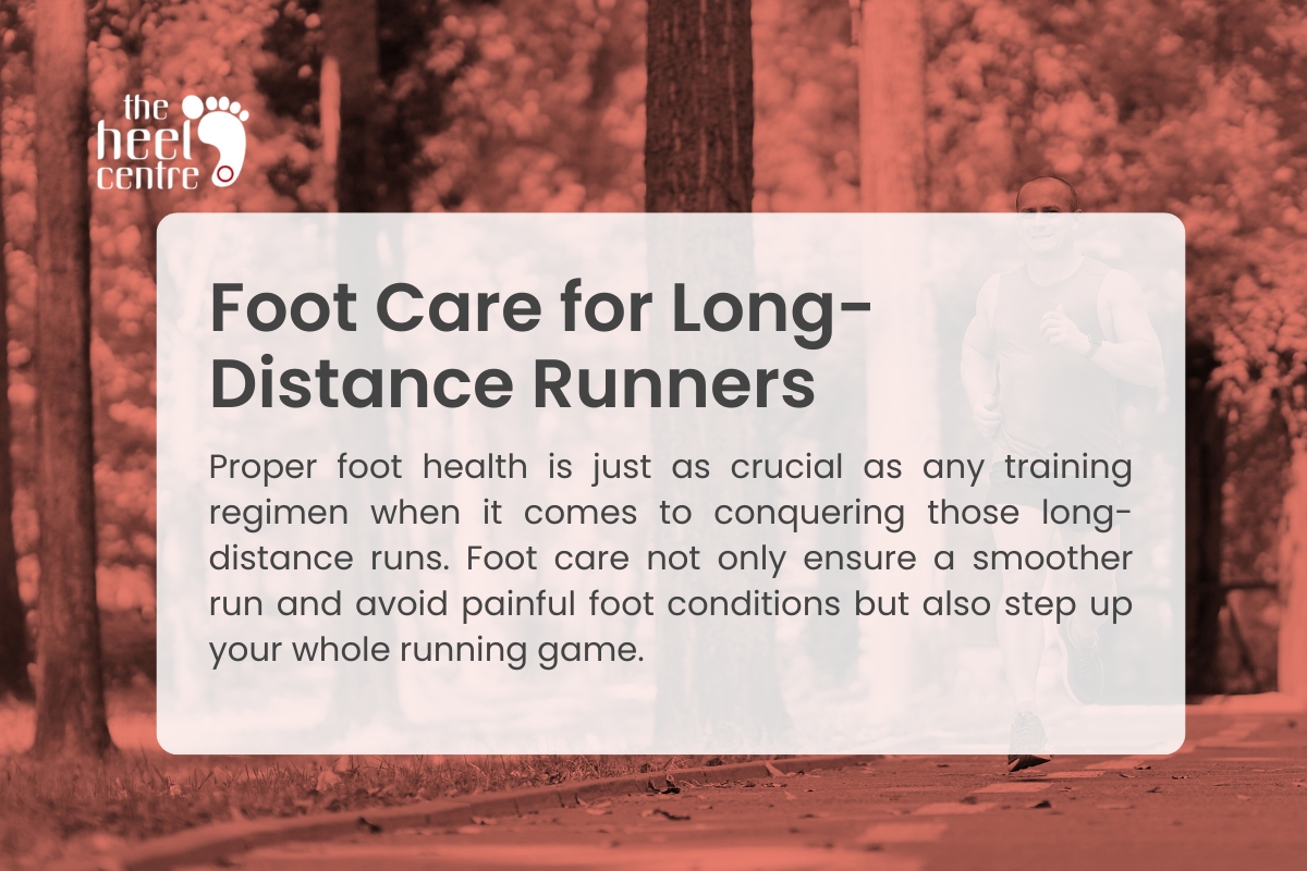 Essential Foot Care Tips for Long-Distance Runners 1 Foot Care Tips | The Heel Centre Ringwood East