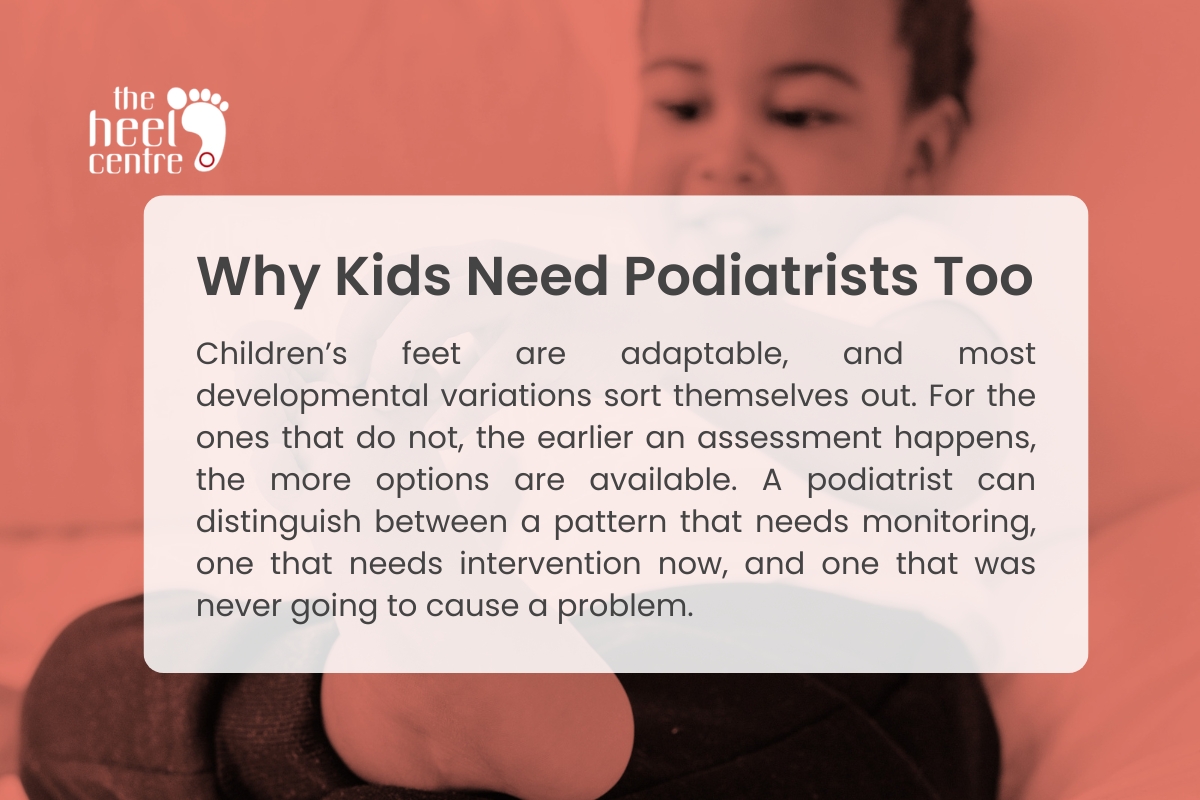 Why Kids Need Podiatrists Too: Growing Feet and Common Childhood Conditions 1 Why Kids Need Podiatrists Too Growing Feet and Common Childhood Conditions 02 | The Heel Centre